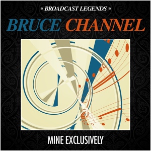 Обложка для Bruce Channel - Sorry Baby