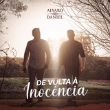 Обложка для Alvaro & Daniel - De Volta à Inocência