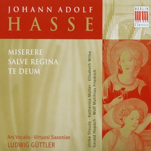 Обложка для Ars Vocalis/Virtuosi Saxoniae/Ludwig Güttler - J.A.Hasse: Misere/c-Moll für Solostimmen, Chor und Orchester/Benigne fac