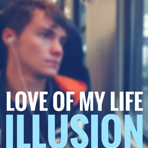 Обложка для Illusion, Oleg Ilyushin - Love Of My Life (Extended)