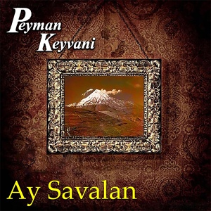 Обложка для Peyman Keyvani - Ay Savalan