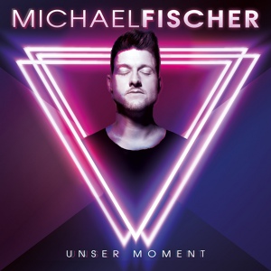 Обложка для Michael Fischer - Unser Moment
