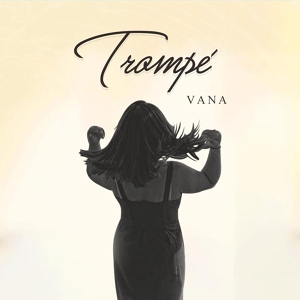 Обложка для VANA - Trompé