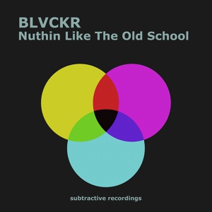 Обложка для Blvckr - Nuthin Like The Old School