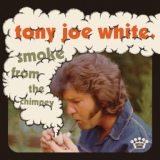 Обложка для Tony Joe White - Smoke From The Chimney