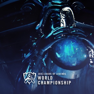 Обложка для League of Legends - 2016 World Championship Theme