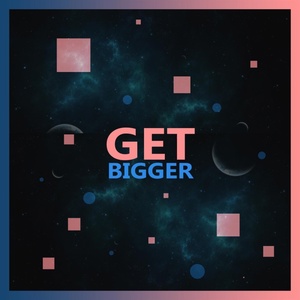 Обложка для JVLA - Get Bigger