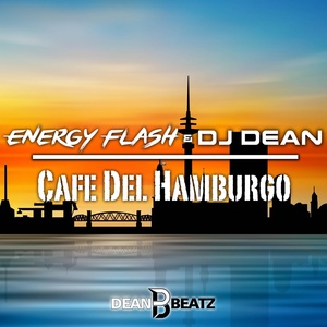 Обложка для Energy Flash, DJ Dean - Cafe del Hamburgo