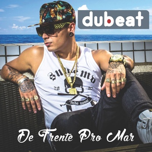 Обложка для Dubeat - De Frente Pro Mar