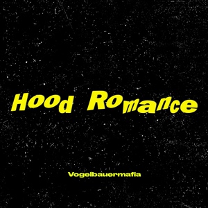 Обложка для Vogelbauermafia feat. sabe, 68Herzer - Hood Romance