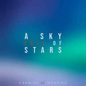Обложка для Carmine De Martino - A Sky Full of Stars