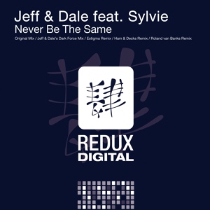 Обложка для Jeff & Dale feat. Sylvie - Never Be The Same
