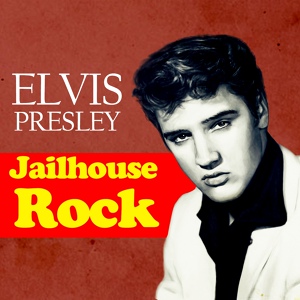 Обложка для Elvis Presley with Orchestra - Jailhouse Rock