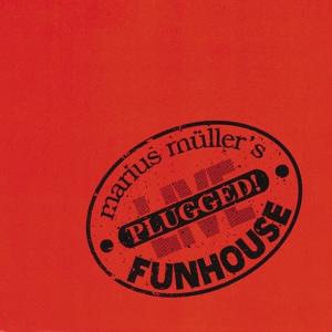 Обложка для Marius Müller, Funhouse - Papa Was A Rolling Stone