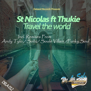 Обложка для St Nicolas feat. Thukie - Travel the World