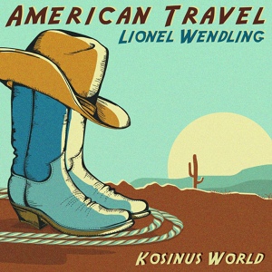 Обложка для Lionel Wendling - Arizona Loneliness