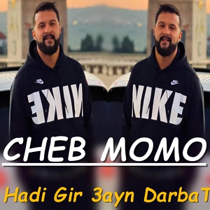 Обложка для Cheb Momo - Hadi Gir 3ayn Darbat