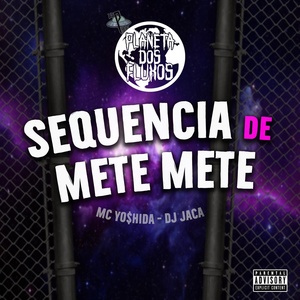 Обложка для Mc Yo$hida, Dj Pand - Sequencia de Mete Mete