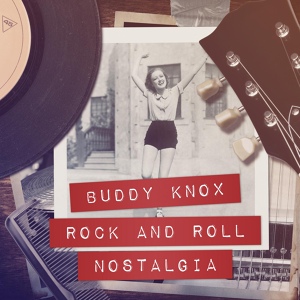 Обложка для Buddy Knox feat. The Rhythm Orchids - Swingin' Daddy