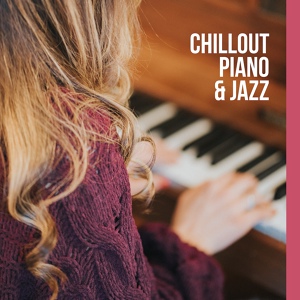 Обложка для Chilled Jazz Masters, Smooth Jazz Park, Café Lounge - Dinner for Two