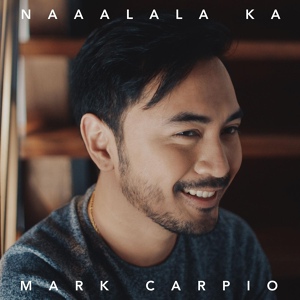 Обложка для Mark Carpio - Naalala Ka