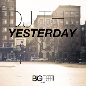 Обложка для DJ THT - Yesterday