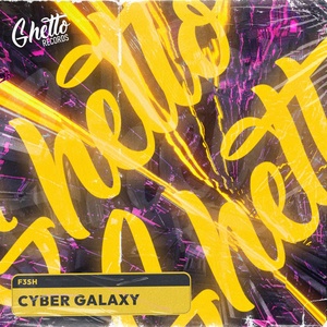 Обложка для F3SH - Cyber Galaxy