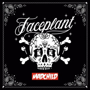 Обложка для Madchild - Faceplant