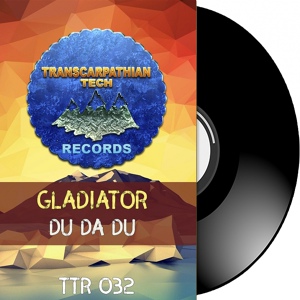 Обложка для Gladiator - Du Da Du