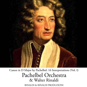 Обложка для Pachelbel Orchestra, Walter Rinaldi - Canon in D Major for Cello and Piano