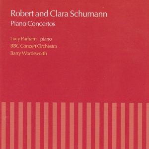 Обложка для Lucy Parham, BBC Concert Orchestra, Barry Wordsworth - Schumann: Piano Concerto in A Minor, Op. 54 - 2. Intermezzo (Andantino grazioso) -