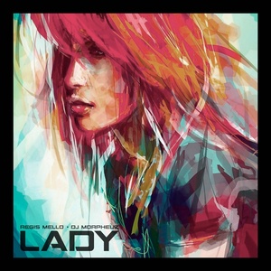 Обложка для Regis Mello, DJ MorpheuZ - Lady