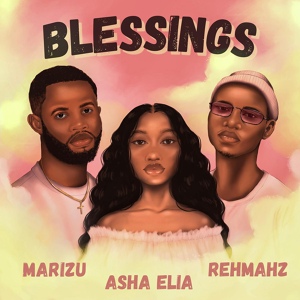 Обложка для Asha Elia, Marizu, Rehmahz - Blessings