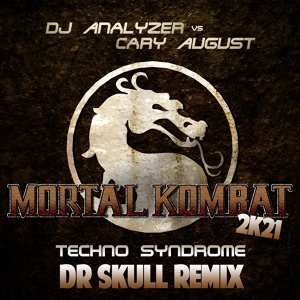 Обложка для DJ Analyzer, Cary August - Mortal Kombat 2K21 (Techno Syndrome)