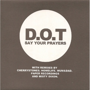 Обложка для DOT - Say Your Prayers