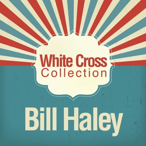 Обложка для Bill Haley & His Comets - Music, Music, Music