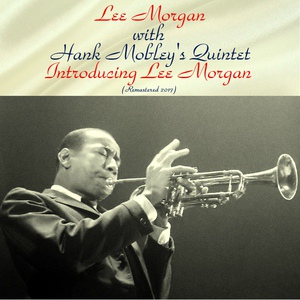 Обложка для Lee Morgan With Hank Mobley's Quintet - Nostalgia