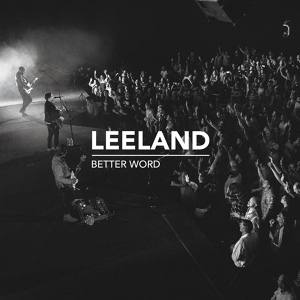 Обложка для Leeland - The Sending
