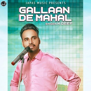 Обложка для K. Deep - Gallaan De Mahal
