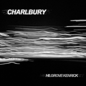 Обложка для Hilgrove Kenrick - Charlbury