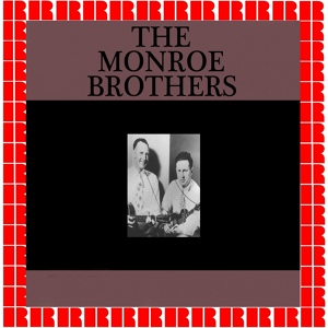 Обложка для Monroe Brothers - Rollin' On