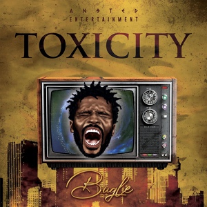 Обложка для Bugle - Toxicity