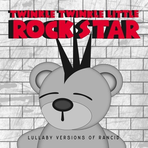 Обложка для Twinkle Twinkle Little Rock Star - Time Bomb