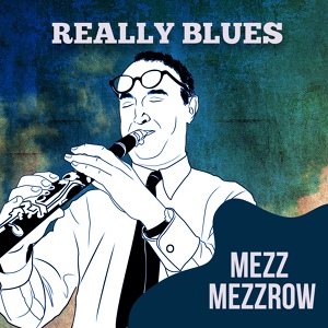 Обложка для Mezz Mezzrow - Hot Club Stomp