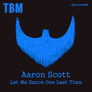 Обложка для Aaron Scott - Let Me Dance One Last Time