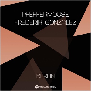 Обложка для Pfeffermouse, Frederik Gonzalez - Berlin