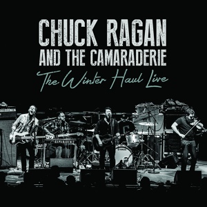 Обложка для Chuck Ragan, The Camaraderie - Nomad by Fate (Live)