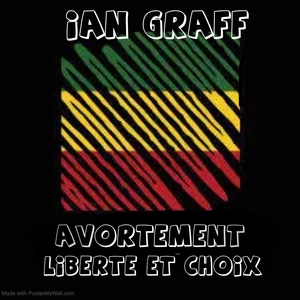 Обложка для Ian Graff - Avortement Liberté Et Choix