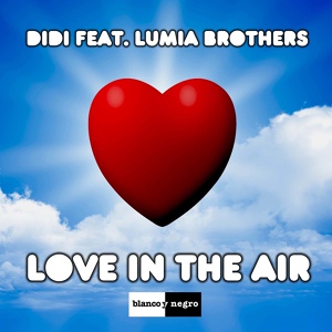 Обложка для Didi feat. Lumia Brothers (Best-Muzon.ru) - Love In The Air (Extended Edit)