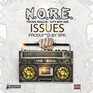 Обложка для N.O.R.E. - Issues (feat. Young Reallie & City Boy Dee)
